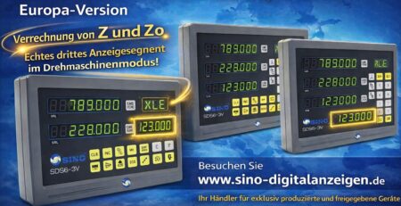ORIGINAL SINO Positionsanzeige SDS6-3V Europa-Version mit echtem drittem Anzeigesegment und Verrechnung von Z und Z0 im Drehmaschinenmodus